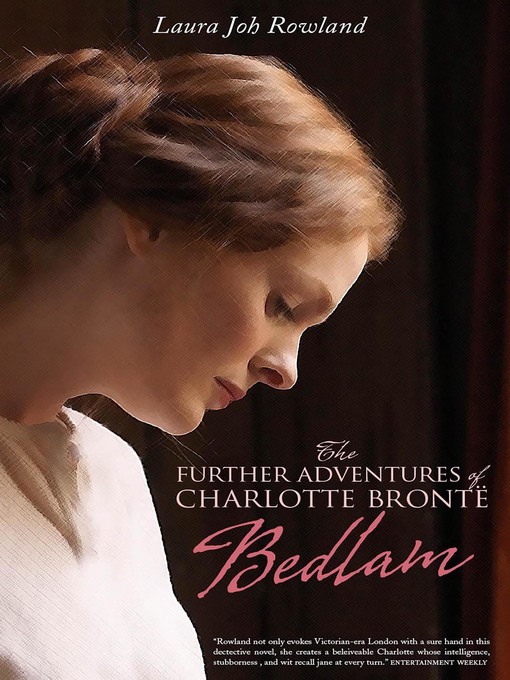Title details for The Further Adventures of Charlotte Bronte by Laura Joh Rowland - Wait list